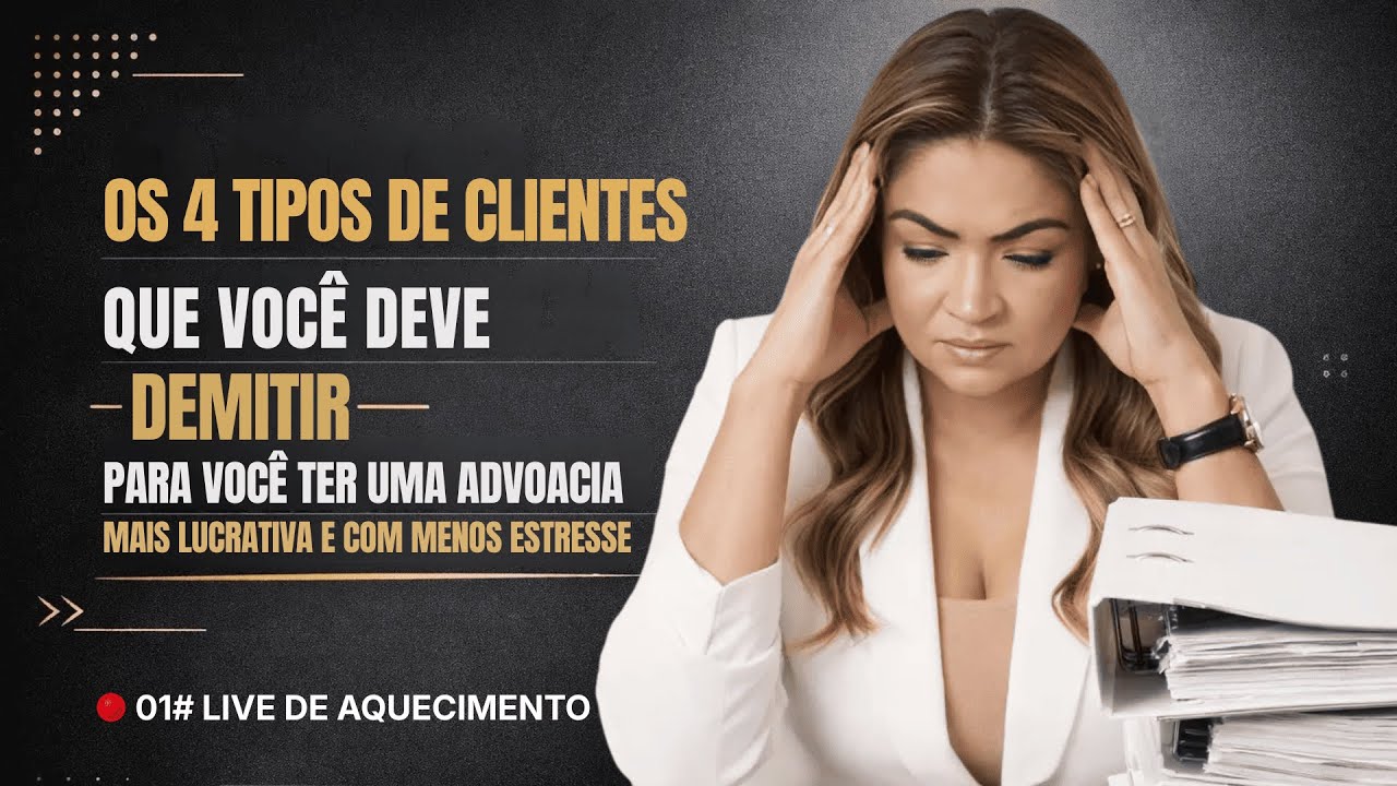Esses 4 perfis de clientes estão sabotando a sua advocacia — aprenda a dizer não