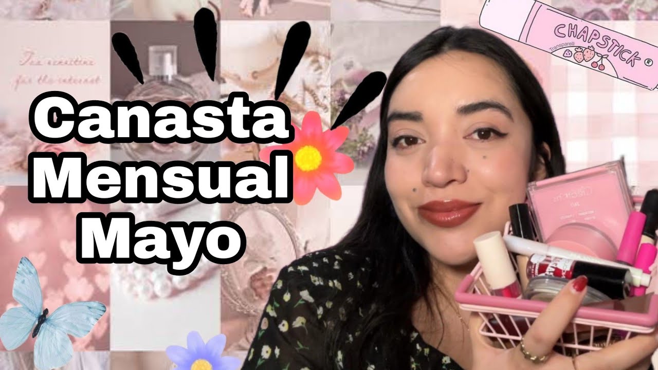 CANASTA MENSUAL MAYO 2025 🌸 QUÉ PRODUCTOS SALEN y ENTRAN? ✨