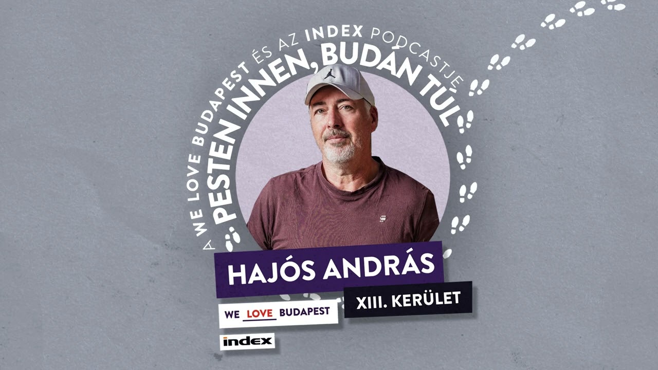XIII. kerület: a gépipartól a kulturális sokszínűségig (vendég: Hajós András)