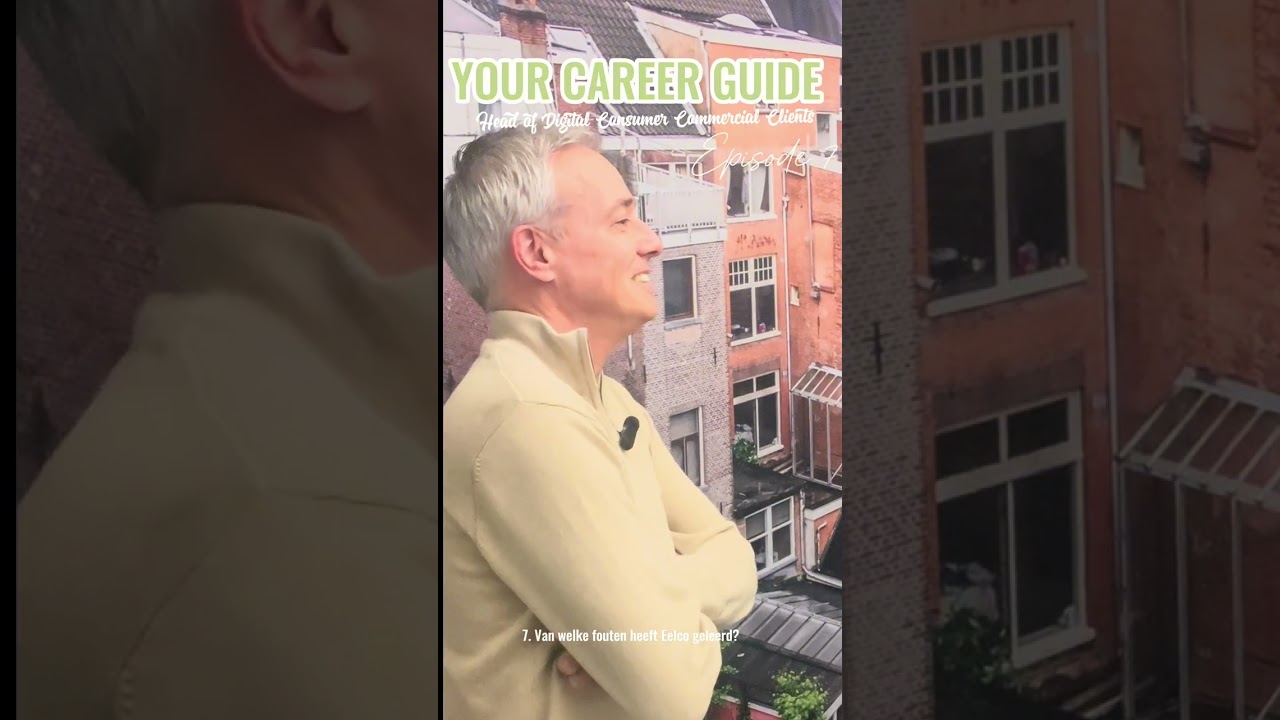 YOUR CAREER GUIDE | Episode 7 Eelco Gelauff