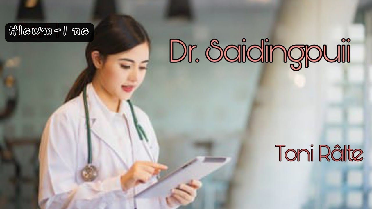 Dr. Saidingpuii | Hlawm 1 na | Toni Ralte