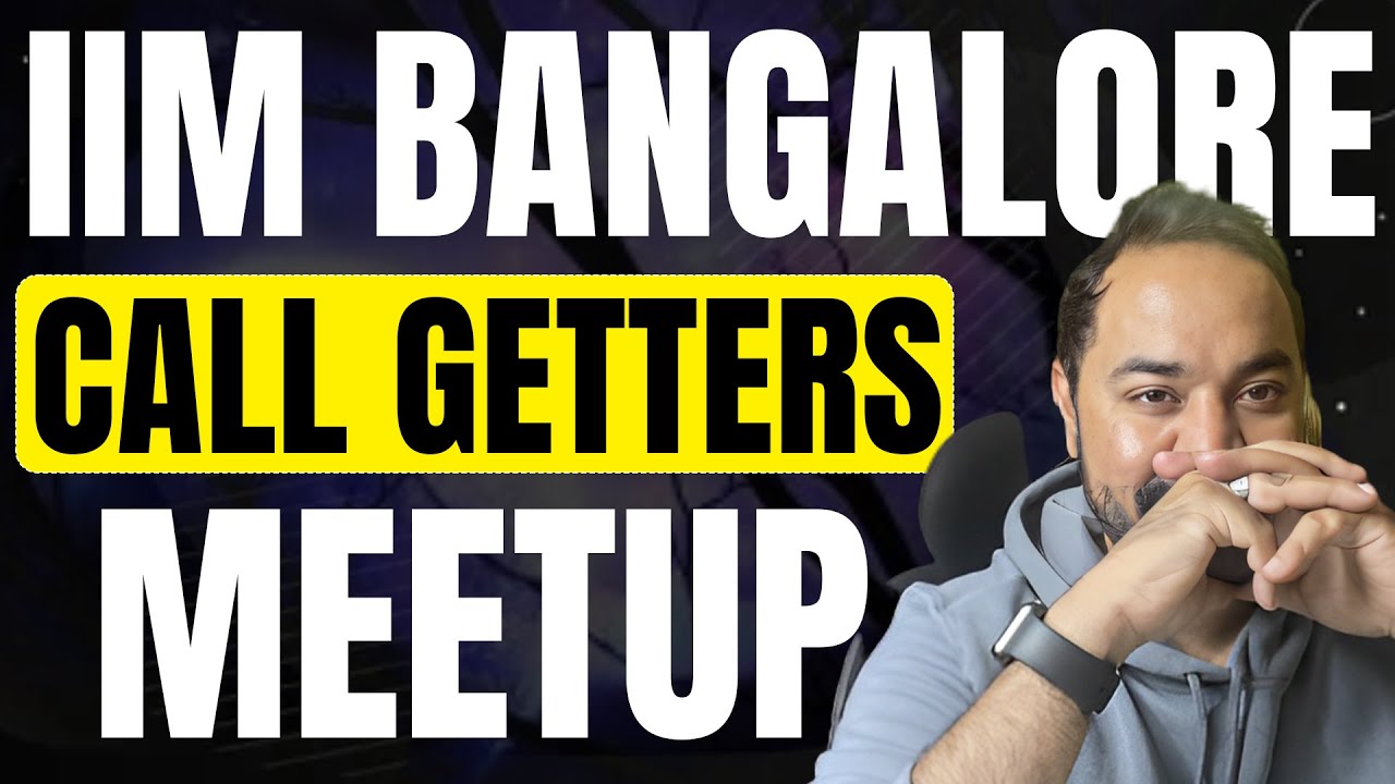 IIM Bangalore 2025 Call Getters Meet | How To Crack IIM B Interviews | WATPI Preparation Tips