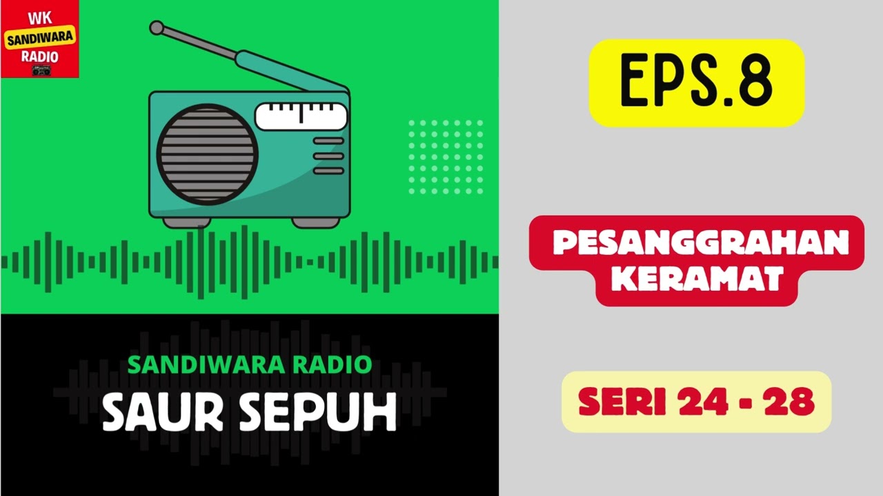 SAUR SEPUH Episode 8. Pesanggrahan Keramat -- Seri 24 - 28 [Sandiwara Radio]