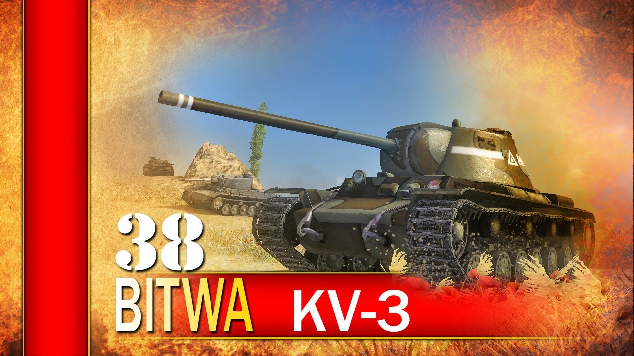 KV-3 - twardziel z wyboru - Bitwa - World of tanks