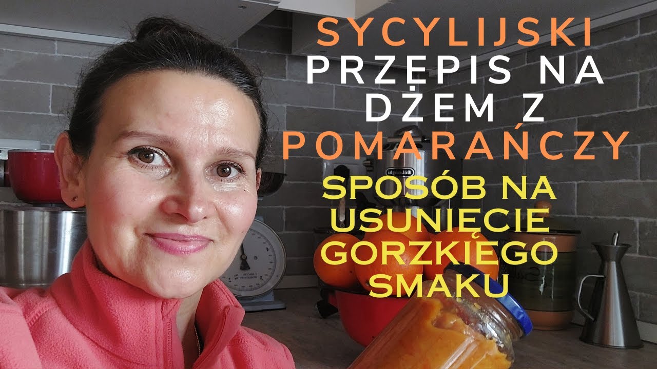Sycylijski przepis na dżem z całych pomarańczy. Sposób drugi.
