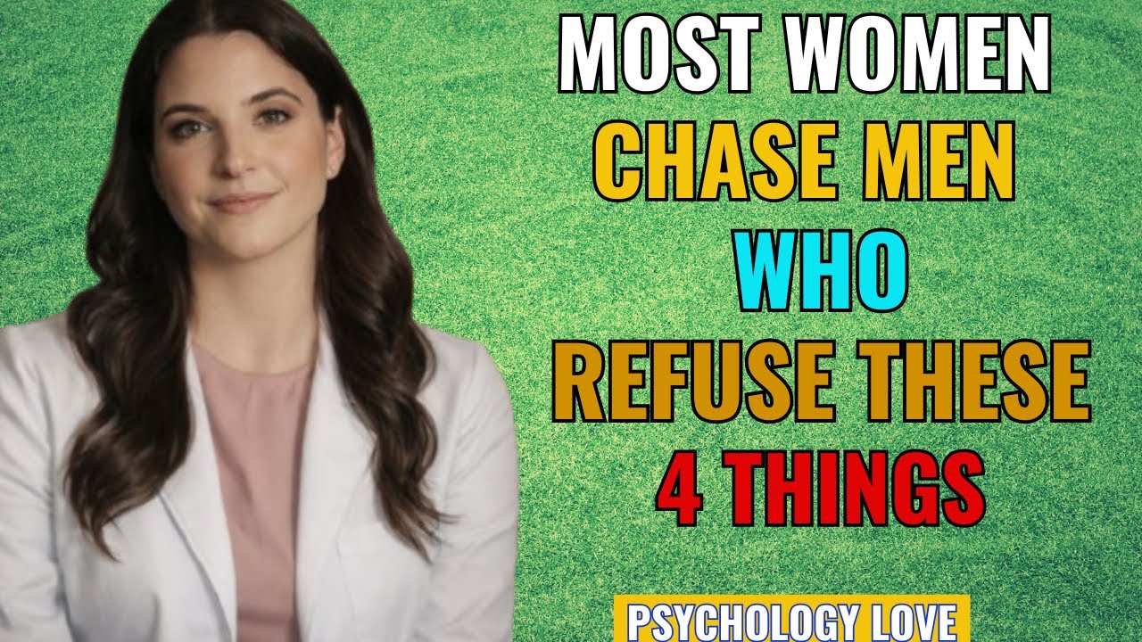 Smart Men Attract Women By Refusing These 4 Things | Female Psychology