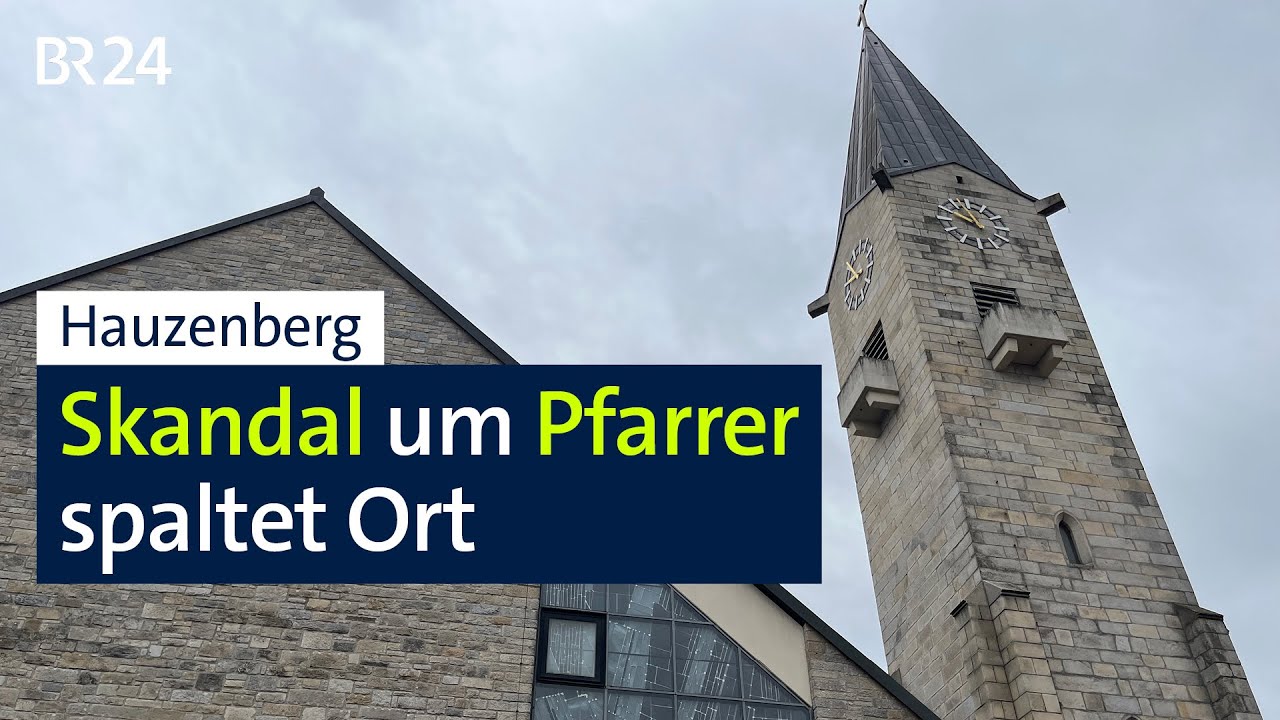 Hauzenberg: Skandal um Pfarrer spaltet Ort | BR24