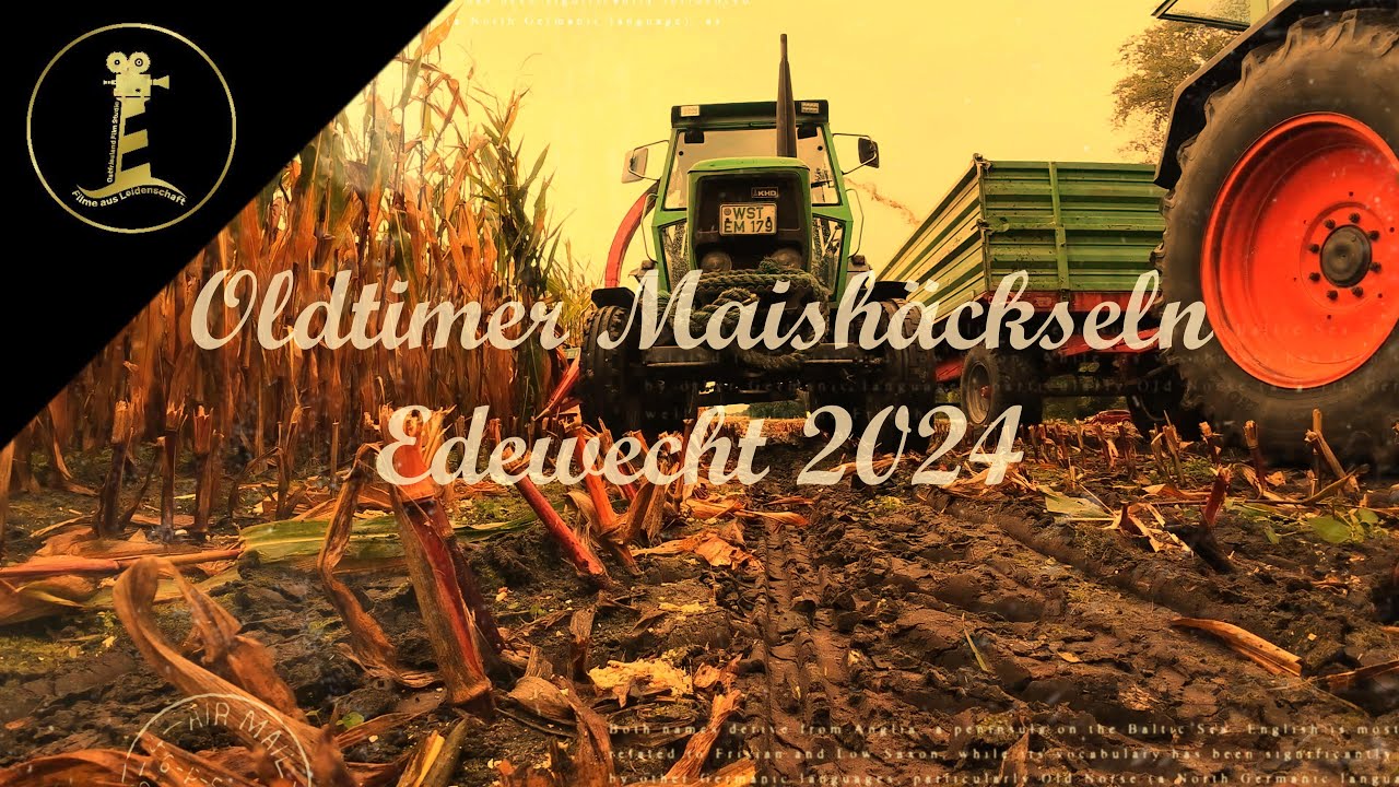 Oldtimer Maishäckseln - Edewecht 2024