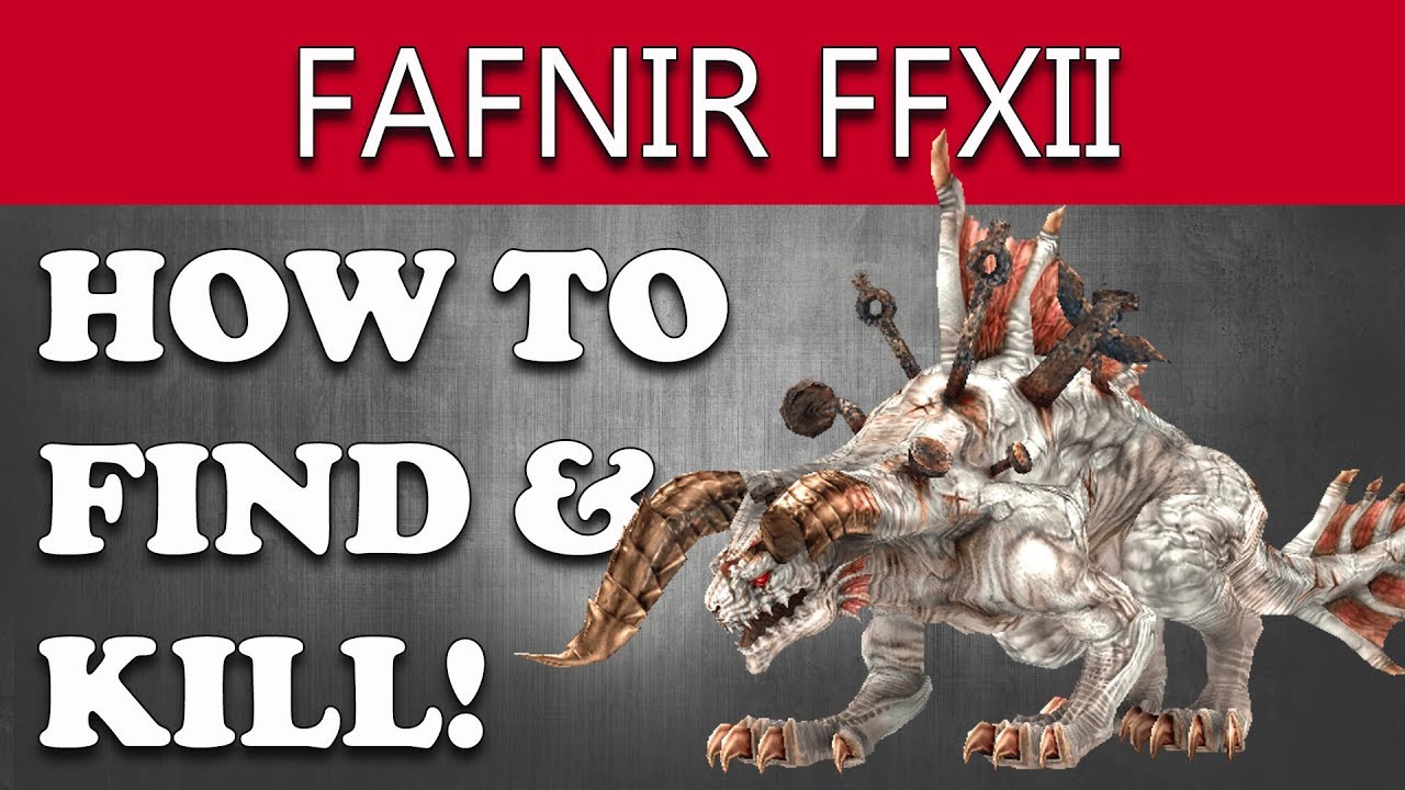 Final Fantasy XII The Zodiac Age: Как найти и убить ФАФНИРА (Руководство по обновлению WYRM WRATH'S)