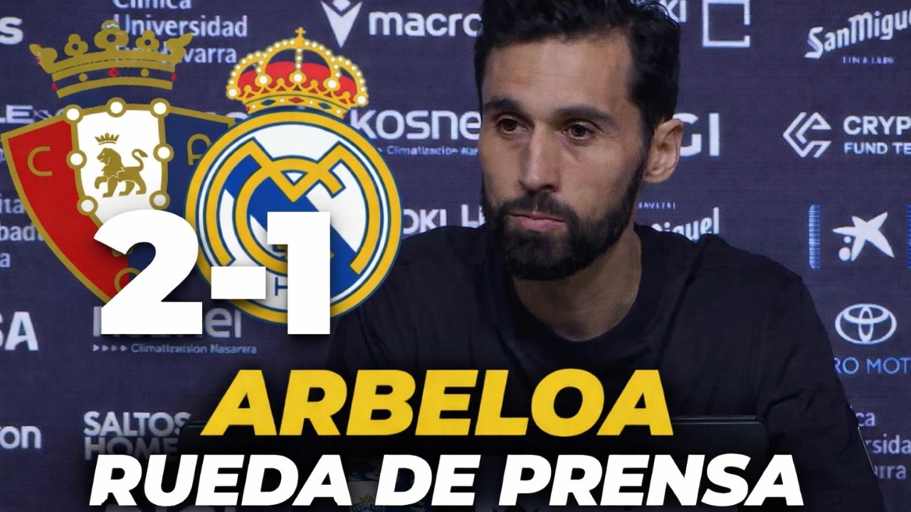 ARBELOA, rueda de prensa completa hoy tras el OSASUNA 2 - 1 REAL MADRID | LALIGA  | BLANCO FÚTBOL