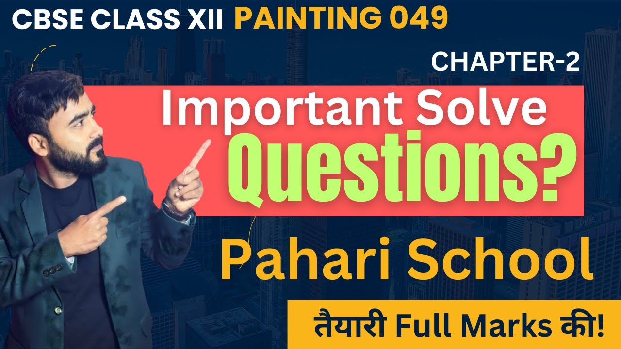 Important Question painting | Pahari Painting | Class 12 Fine art Important Question