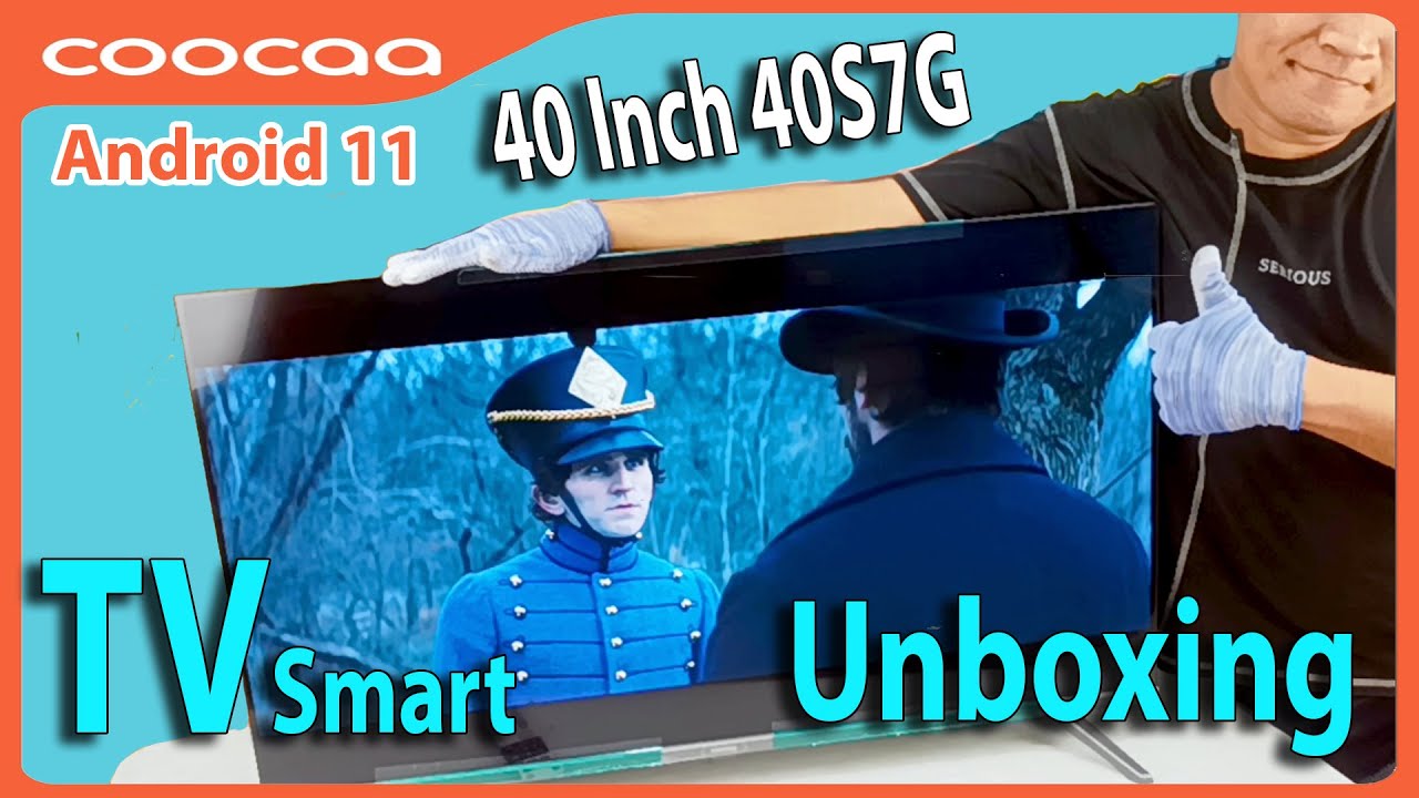COOCAA TV 40 Inch 40S7G Android 11 Unboxing