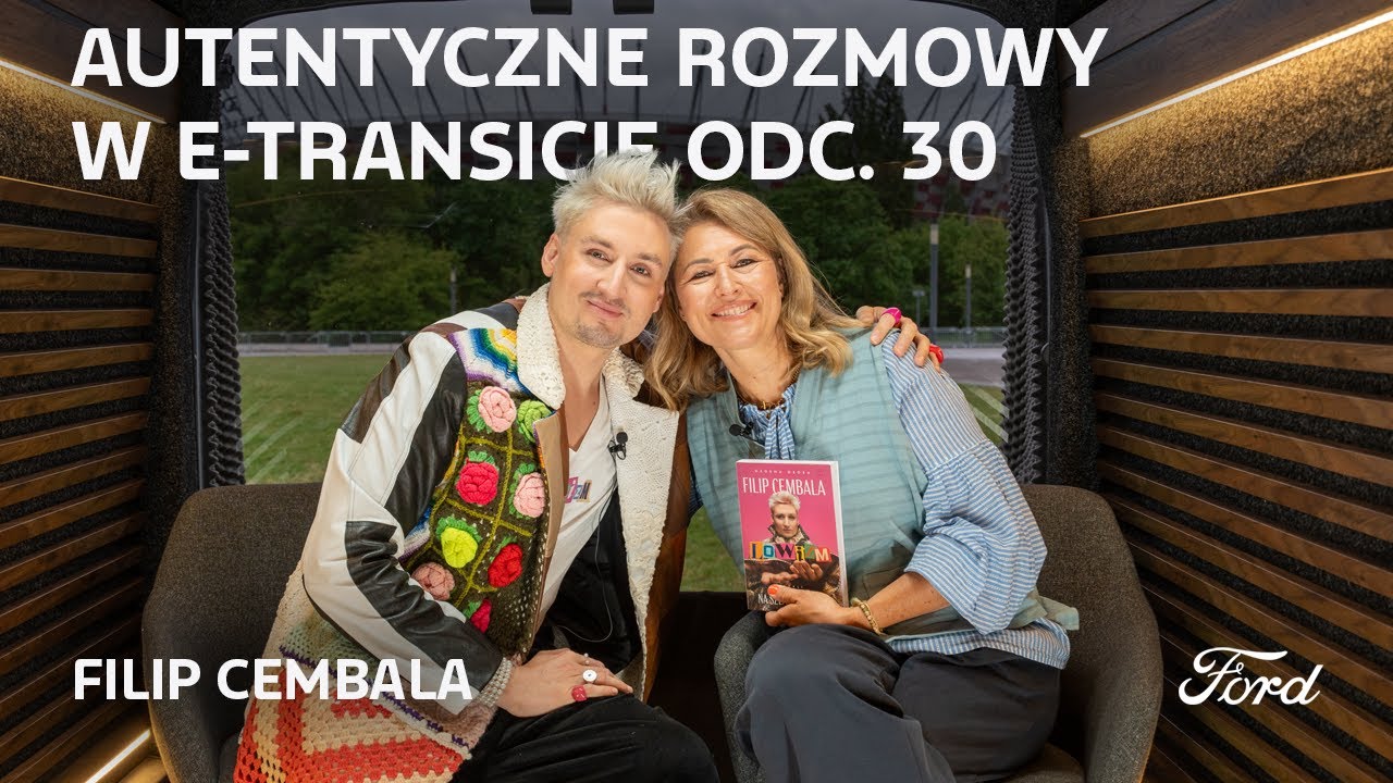 Autentyczne Rozmowy w E-Transicie | Filip Cembala | Ford Polska