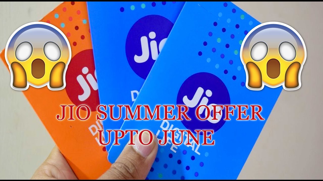 JIO OFFER UP TO JUNE [SUMMER OFFER]!!!!!