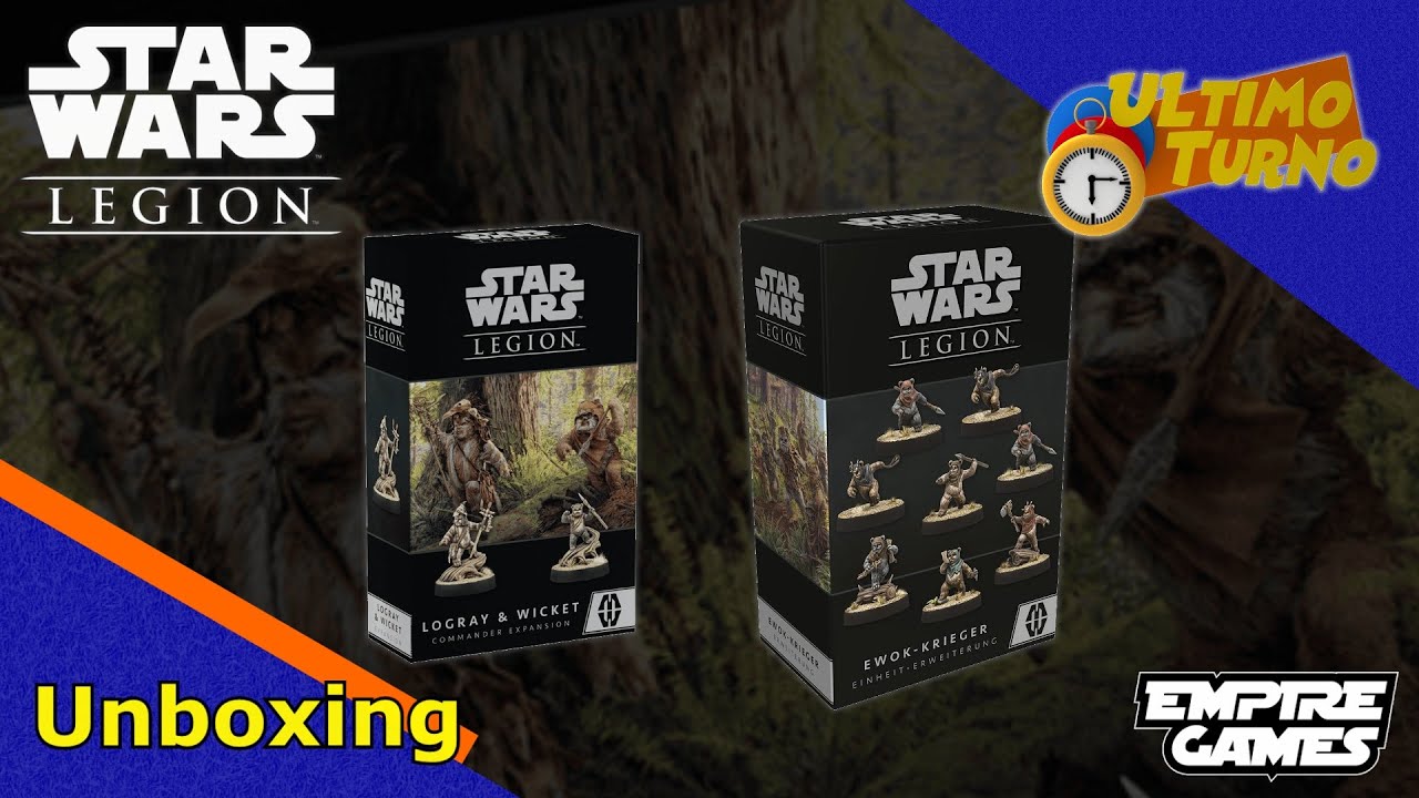 Star Wars Legion | Ewoks y Wicket y Logray| Unboxing