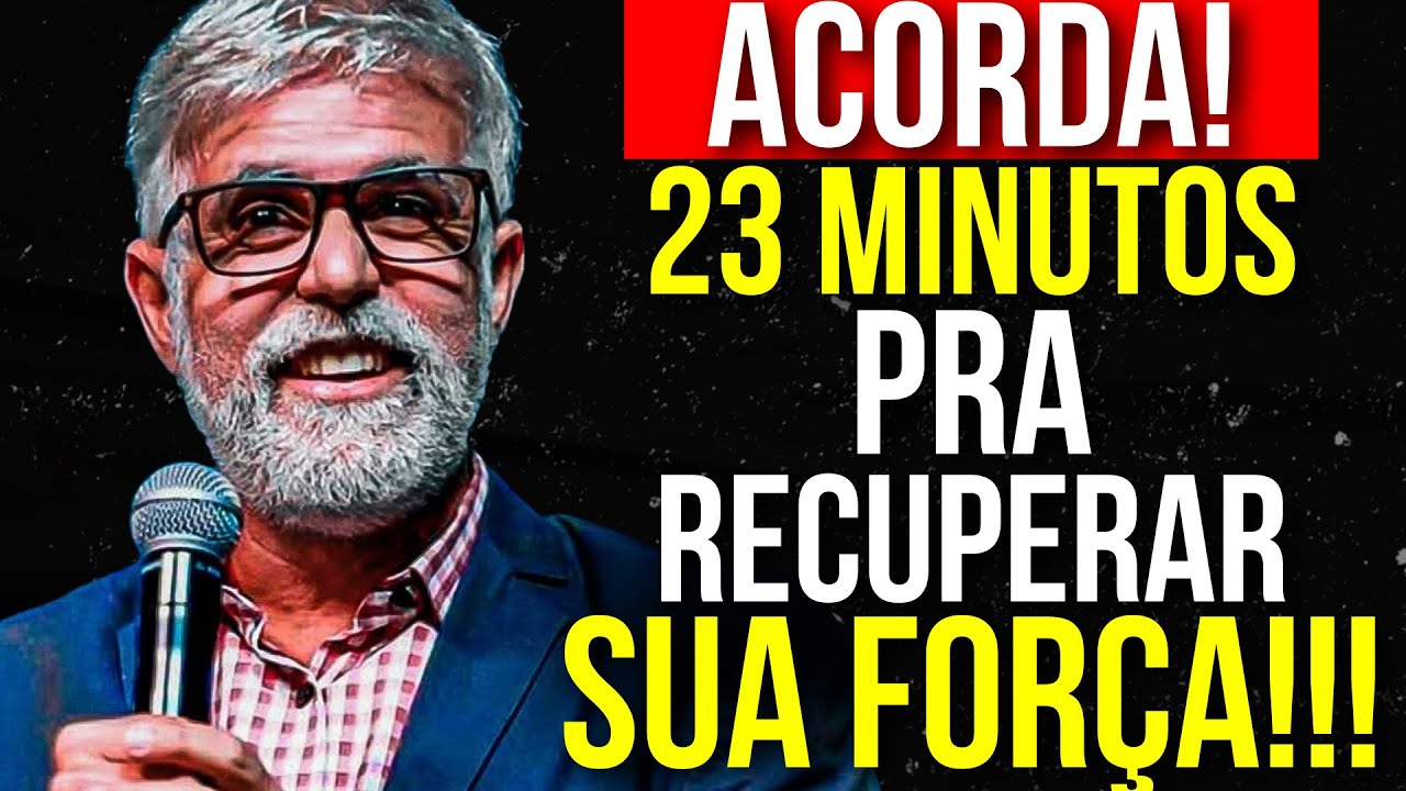 23 MINUTOS PRA VOCÊ RECUPERAR SUA FORÇA! - Pastor Cláudio Duarte