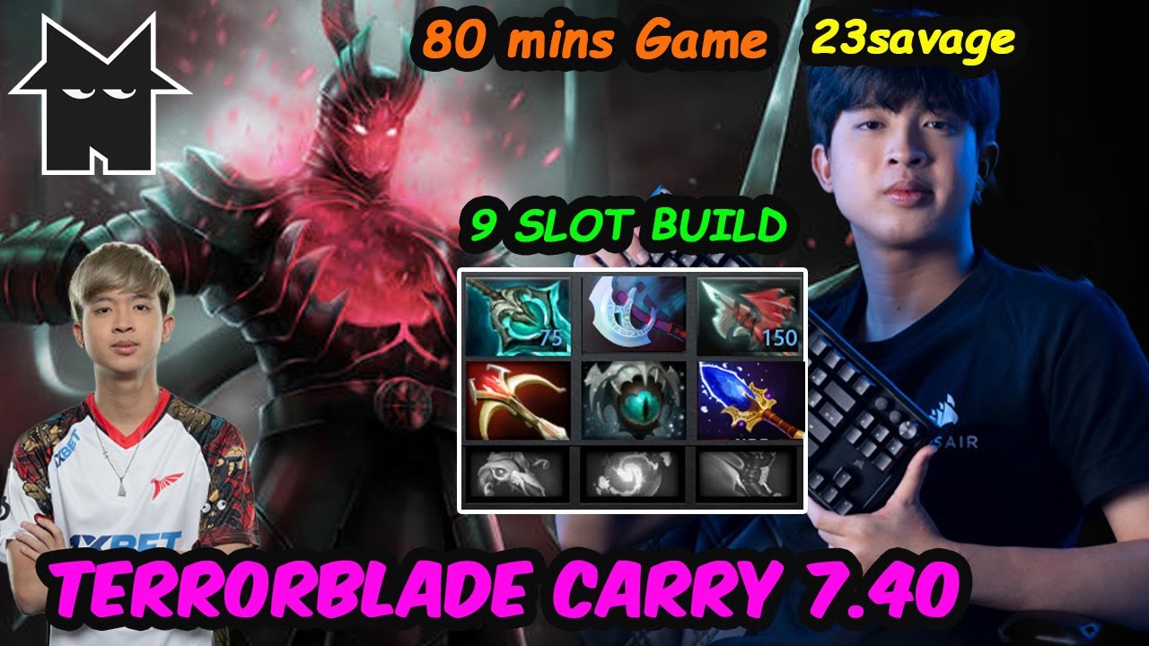 23savage Terrorblade Carry 7.40 Full Slot Build 80 Mins Game Dota 2
