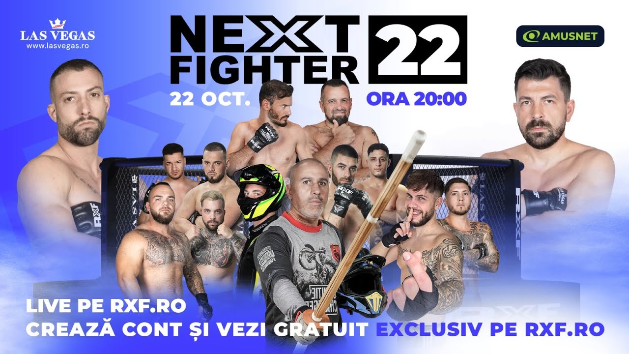 NEXT FIGHTER 22 by LasVegas.ro 💥 LIVE și GRATUIT pe RXF.ro