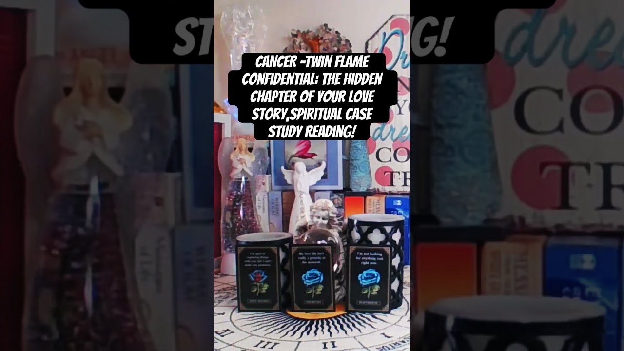 CANCER -Twin Flame Confidential: The Hidden Chapter of Your Love Story,Spiritual Case Study Reading!