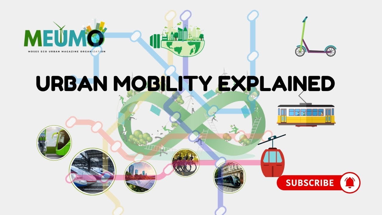 WHAT IS URBAN MOBILITY?
