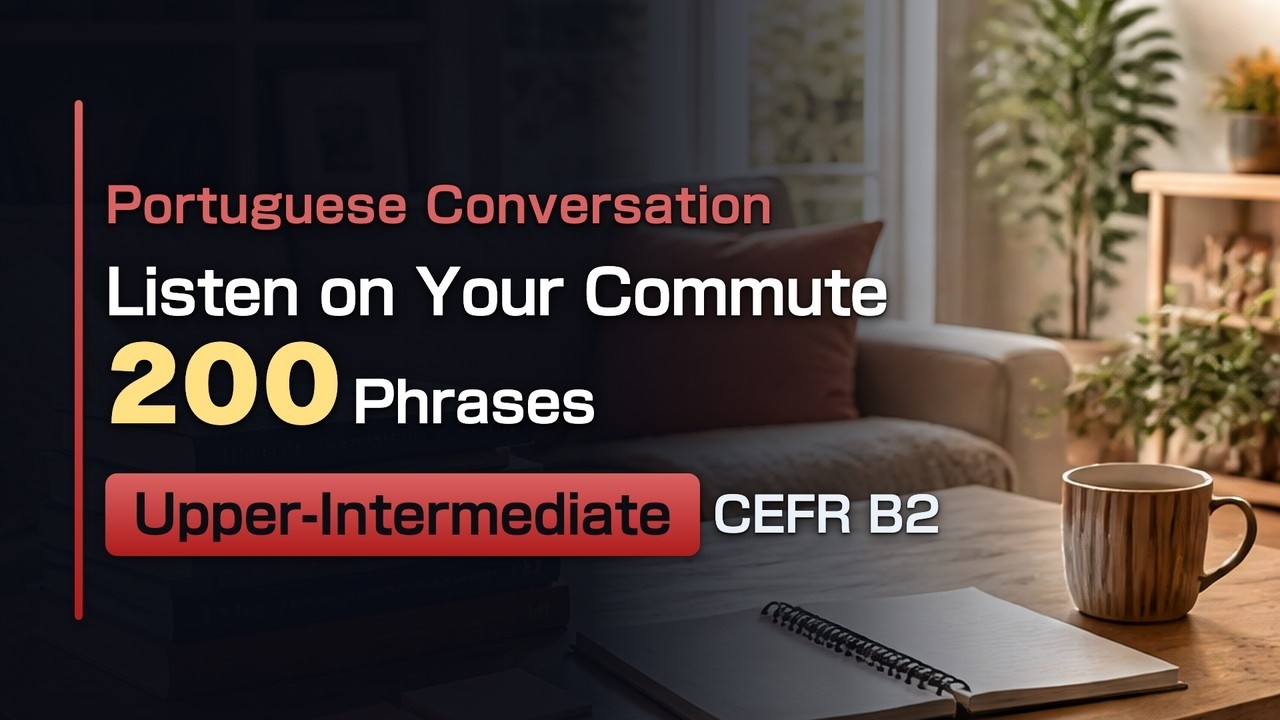 5 Minutes a Day &middot; Real Native Voice | 200 Portuguese Phrases (Upper-Intermediate)