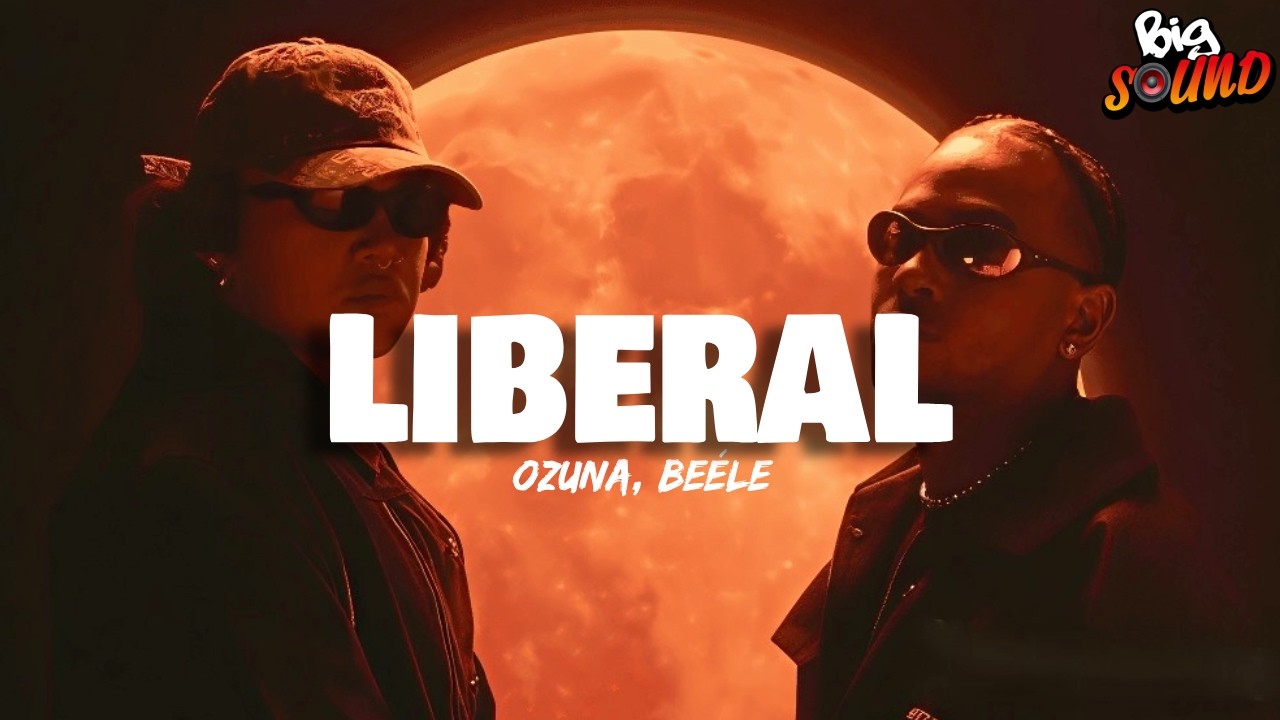 Ozuna, Be&eacute;le - Liberal (Letra)