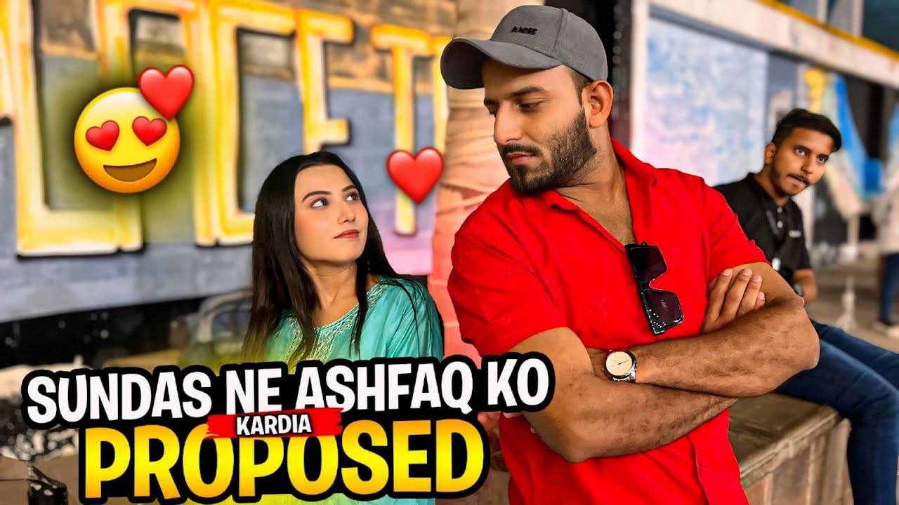 Sundas Ne Ashfaq ko Proposed Kardiya 😍 | Fame Partners