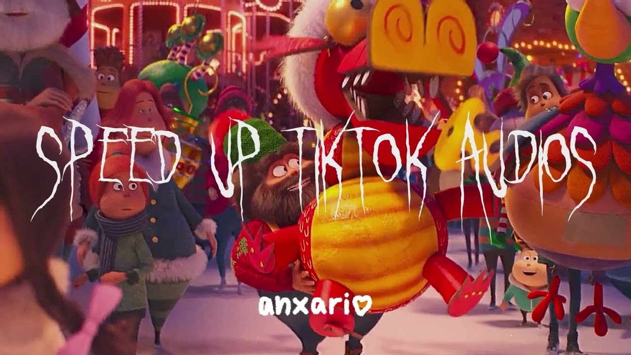 sped up tiktok audios part 84 ♡