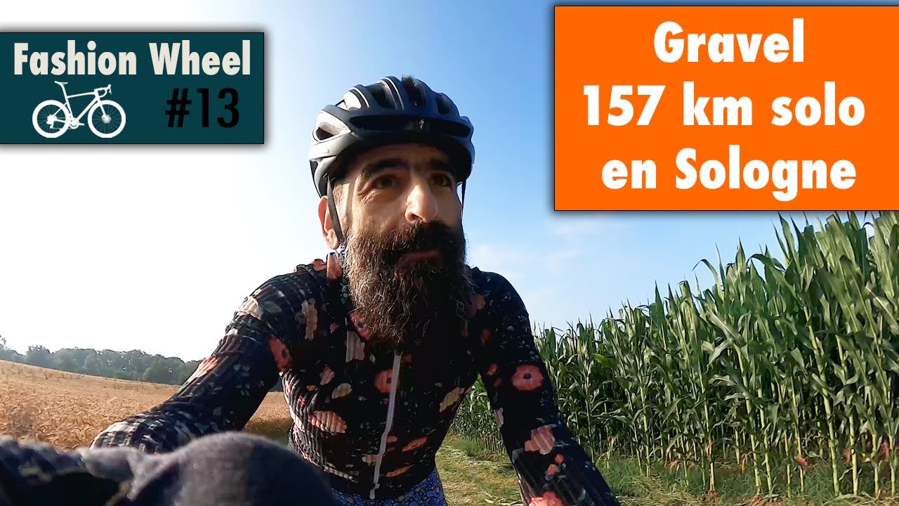 Fashion Wheel #13 : 157km de plaisir solitaire en Gravel tranquille !