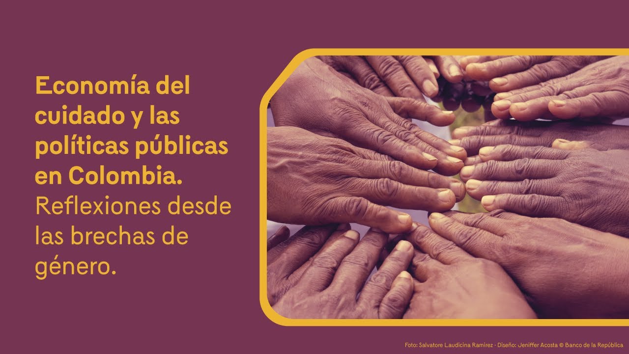 Conferencia | Economía del cuidado y las políticas públicas: reflexiones desde las brechas de género