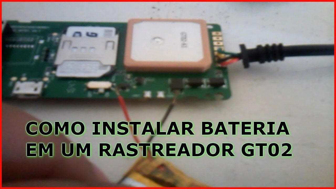 COMO INSTALAR UMA BATERIA INTERNA NO RASTREADOR GT02