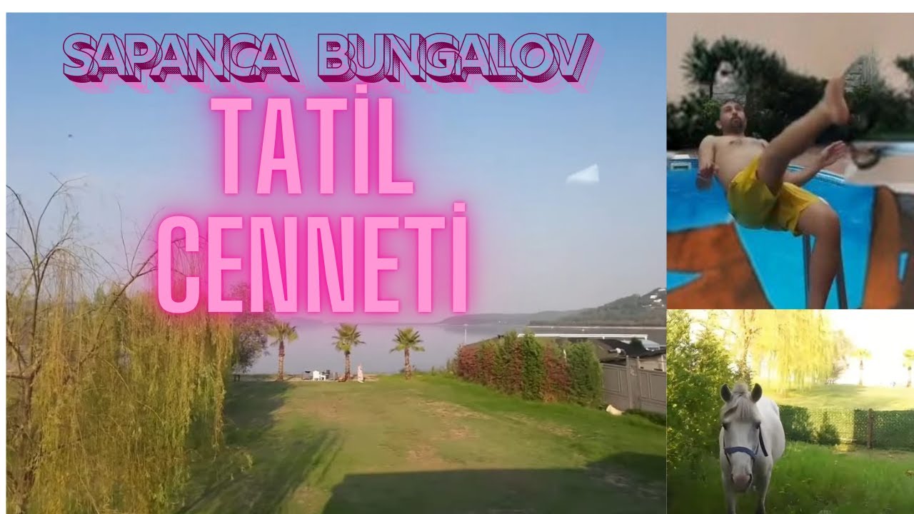 SAPANCA BUNGALOV TATİL CENNETİ