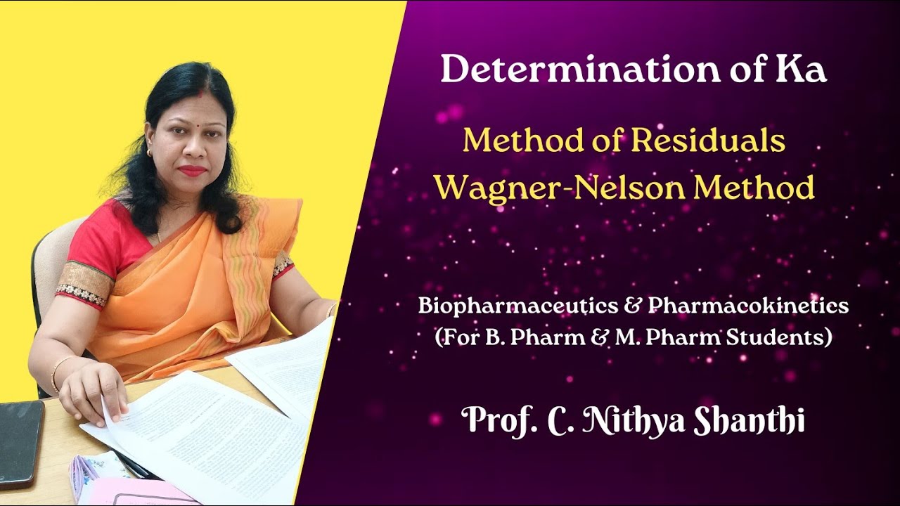 Determination of Ka: Method of Residuals; Wagner Nelson Method (Biopharmaceutics & Pharmacokinetics)