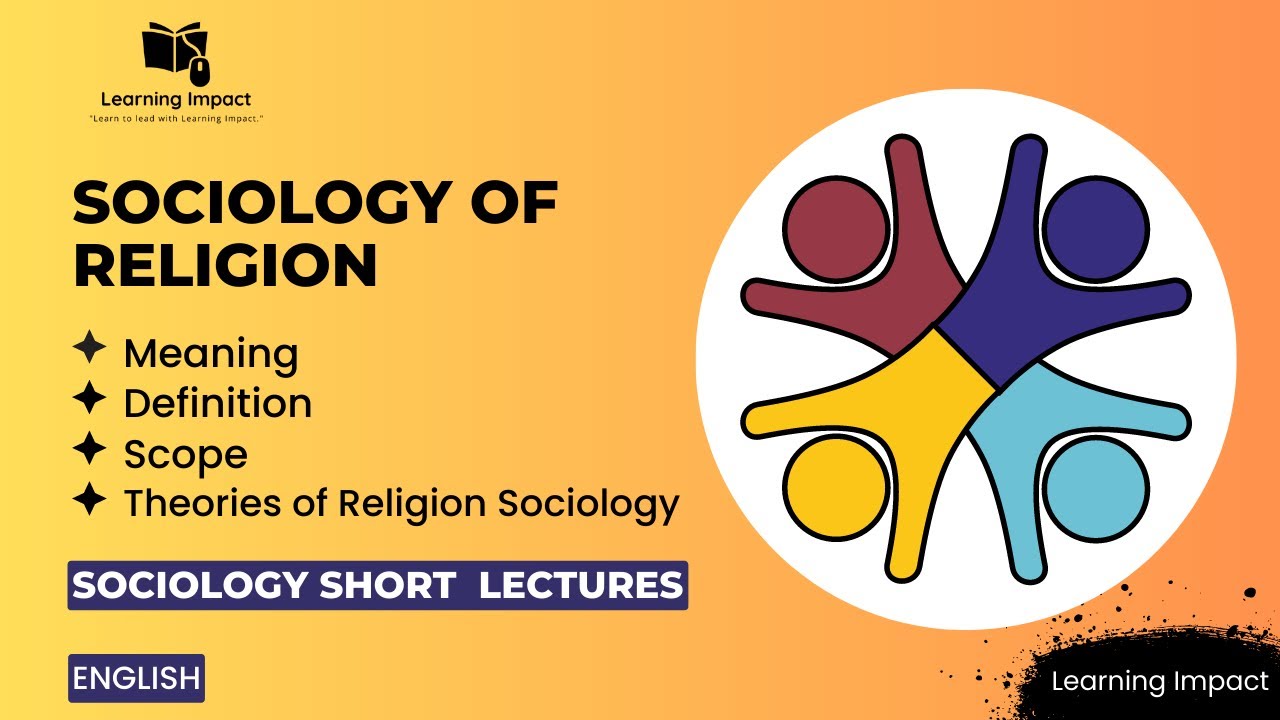 Sociology of religion |Nature and Scope| Theories of Religion Sociology in English