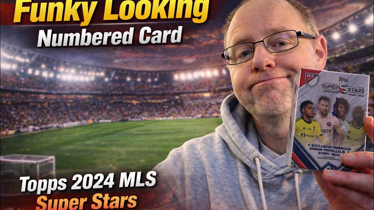 Pulling A Funky Looking Numbered Card - I Love These Boxes - Topps 2024 MLS Super Stars