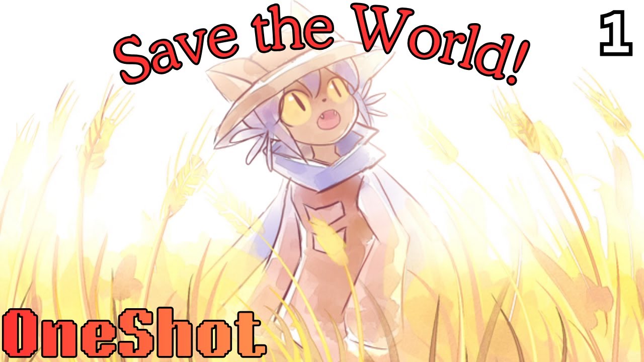 The Savior of the World: Niko! Lets Play OneShot (Part #1)
