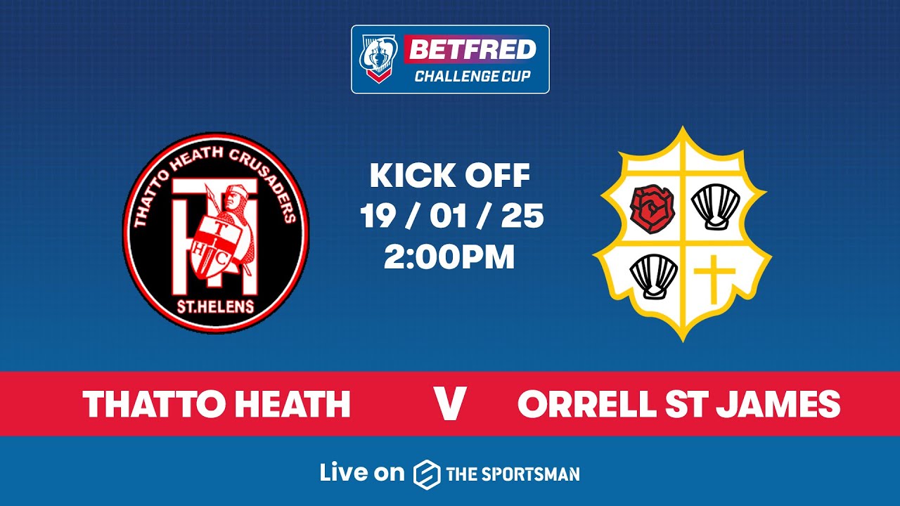 Thatto Heath Crusaders vs Orrell St James | Betfred Challenge Cup 2025 Round 1 | Full Match