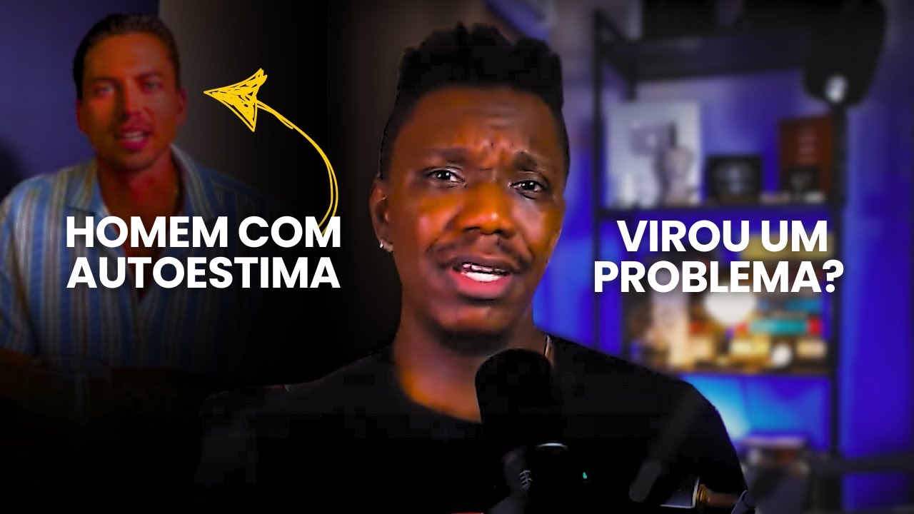 Por que HOMENS SOLTEIROS com autoestima INCOMODAM elas?
