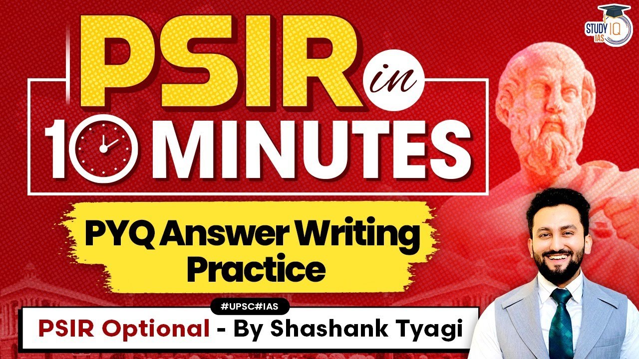 Learn Answer Writing | Practice PYQs | PSIR Optional | UPSC