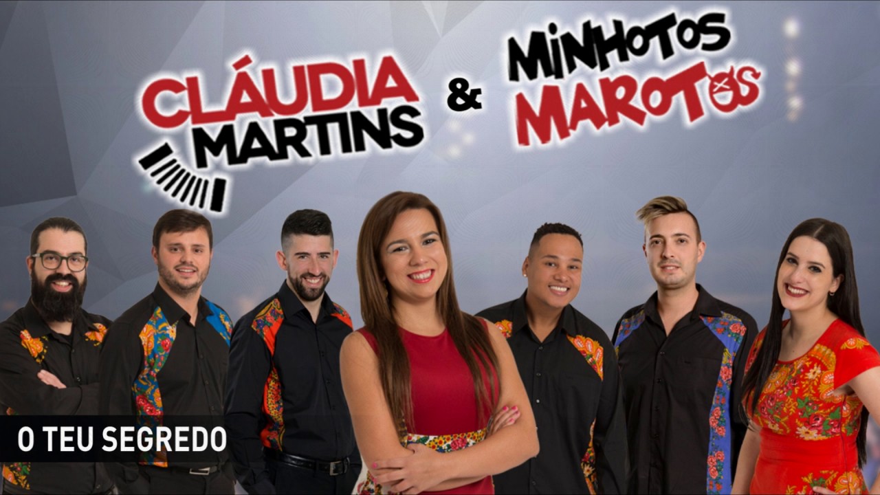 Cláudia Martins & Minhotos Marotos - O teu segredo