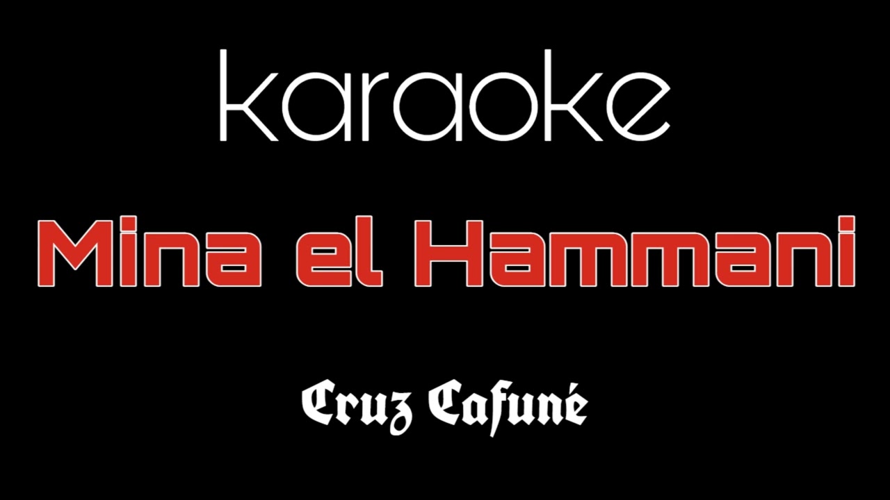 CRUZ CAFUNÉ - MINA EL HAMMANI Moonlight922 no. 5 ( KARAOKE con coros )