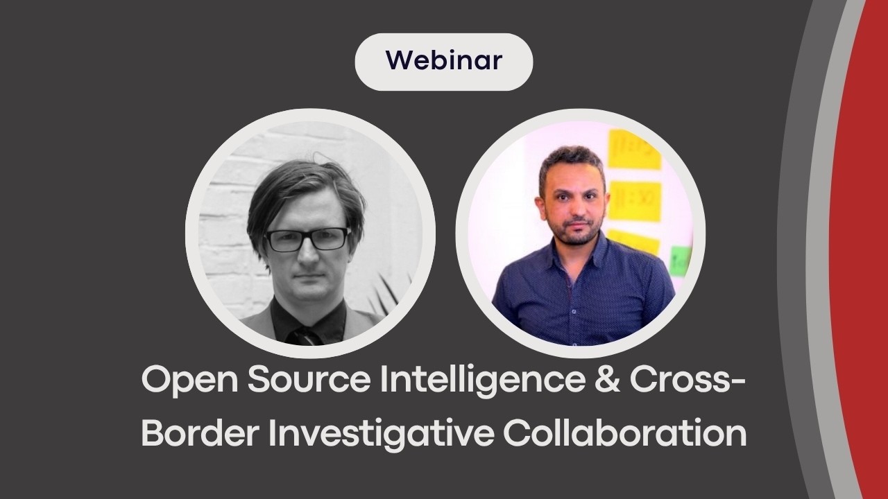 Open Source Intelligence (OSINT) & Cross-Border Investigative Collaboration