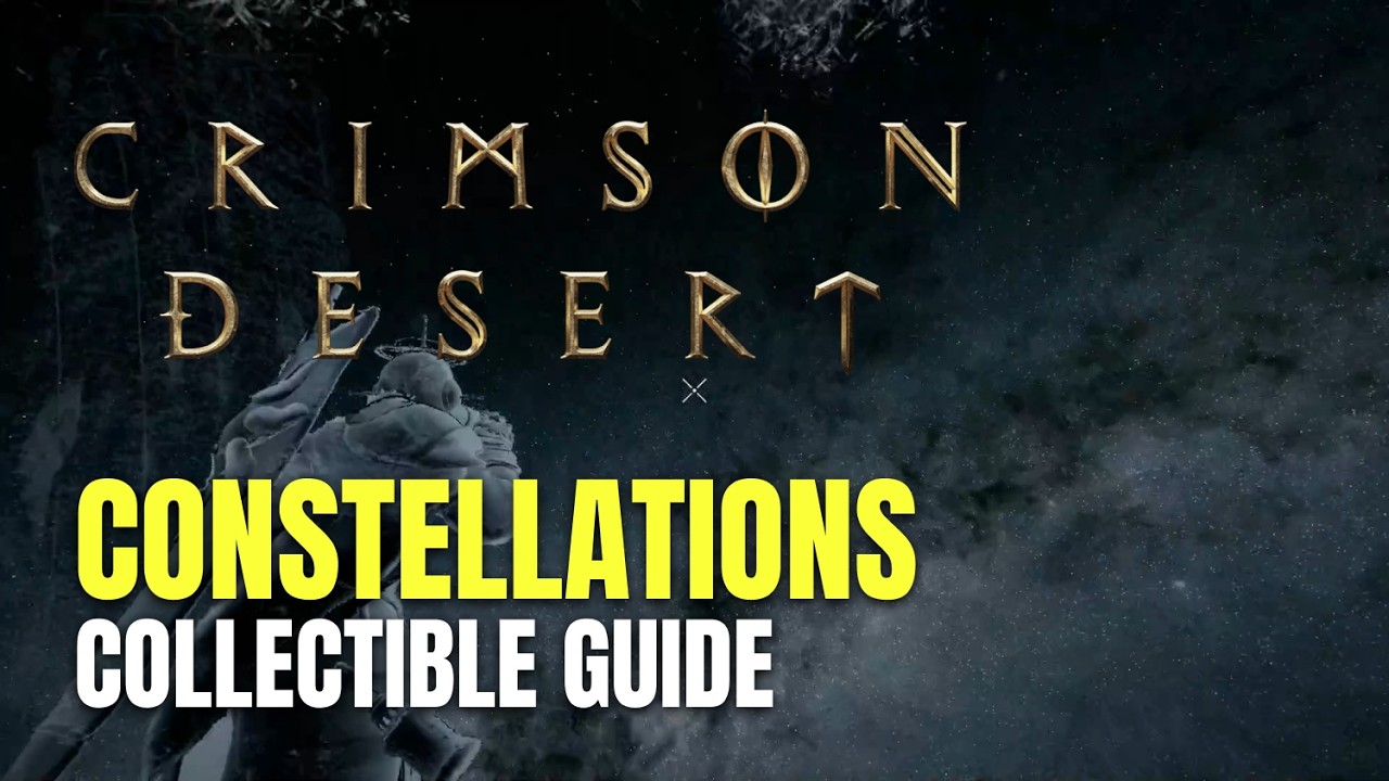 Crimson Desert All Constellations Locations - Navigator of the Stars Trophy / Achievement Guide