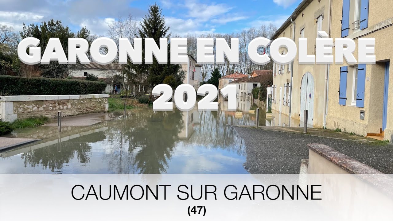 Marmande : Garonne en colère 2021 - crue exceptionnelle à Caumont sur Garonne