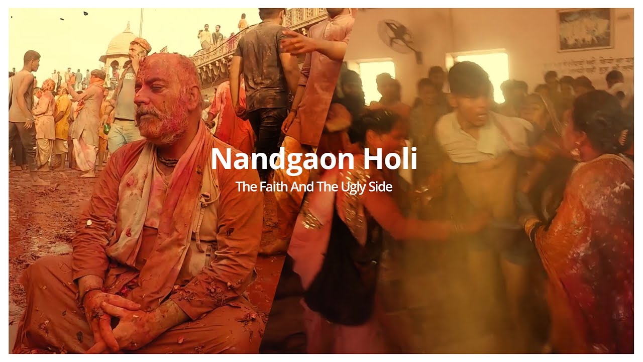 Nandgaon holi 2022 | the faith and the ugly side | Is it safe ?