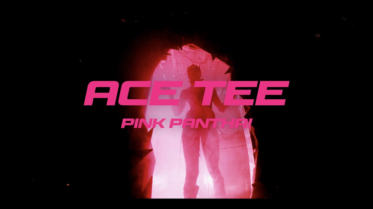 ACE TEE - PINK PANTHA! (Official Visualizer)