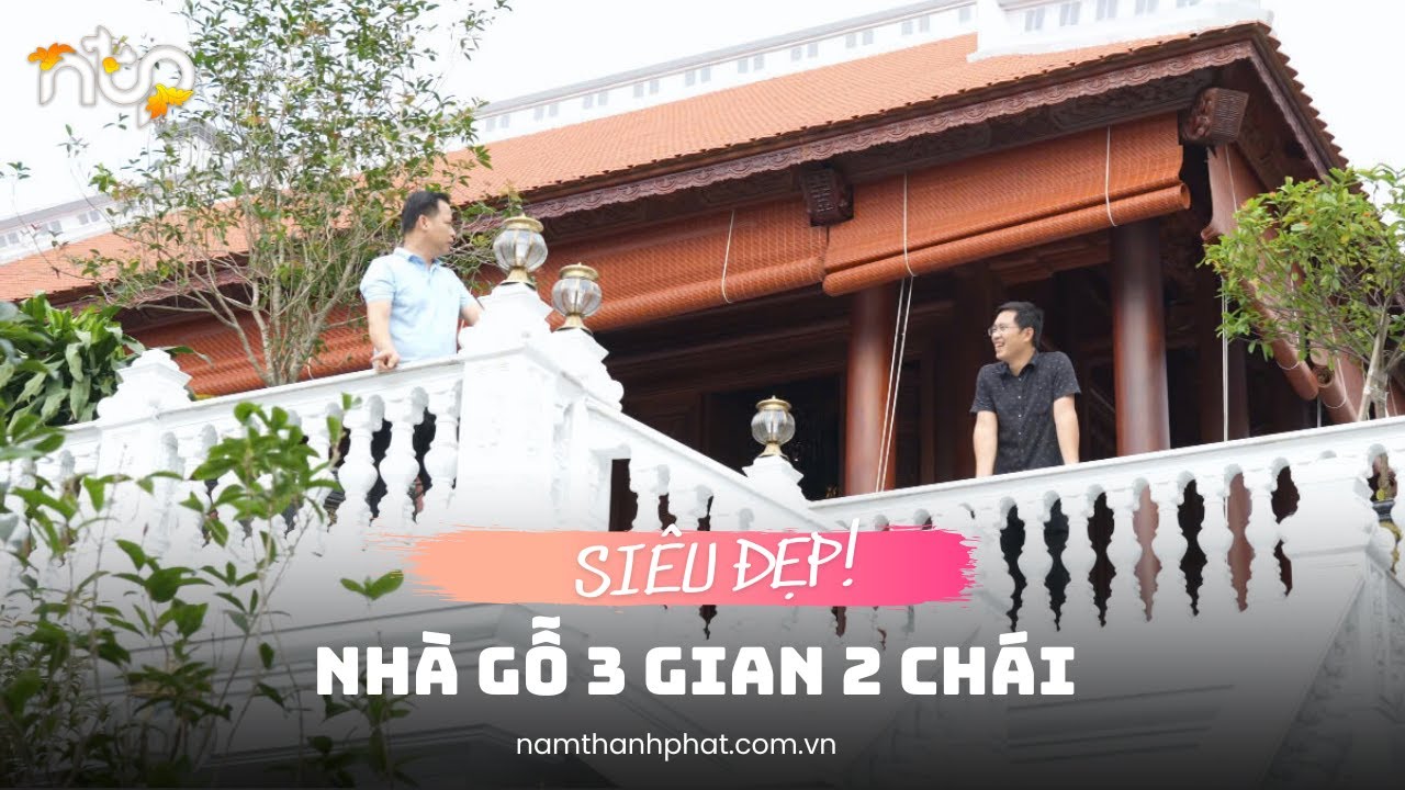 🛑 Siêu Đẹp NHÀ GỖ 3 GIAN 2 CHÁI Gỗ Lim Nam Phi Tại Vĩnh Phúc l NHÀ GỖ TRÊN TẦNG 2 0986.396.893