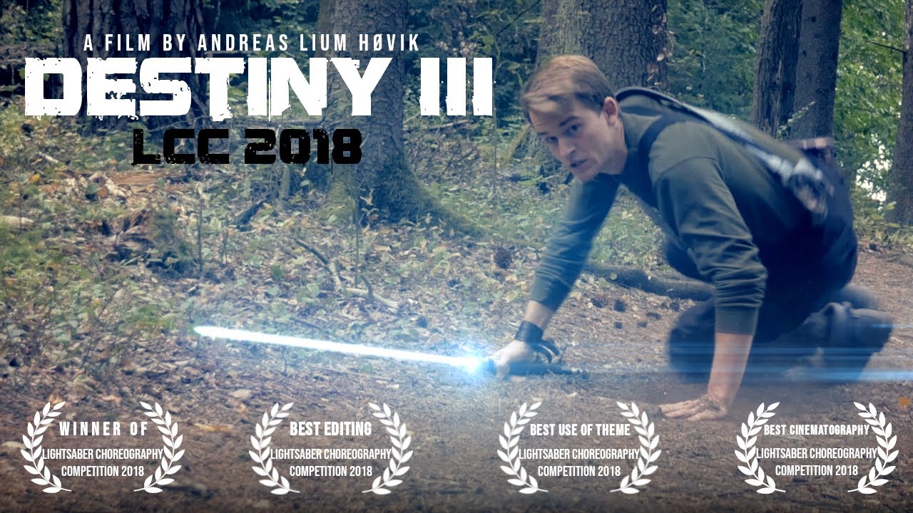 Destiny III -  Lightsaber fight - ((LCC 2018 WINNER))