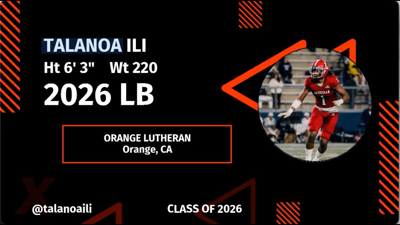 Talanoa Ili - 2026 LB - Orange Lutheran (CA)