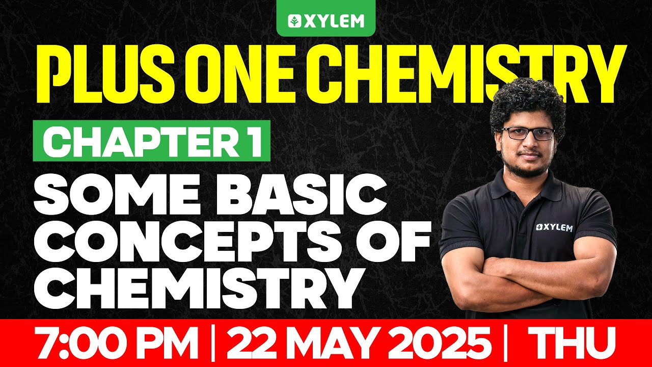 Plus One Chemistry | Chapter 1 - Some Basic Concepts Of Chemistry | Xylem Plus One
